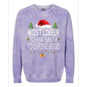 Most Likely To Ask Santa To Define Good Christmas Matching Colorblast Crewneck Sweatshirt