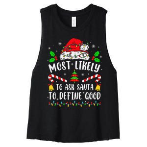 Most Likely To Ask Santa To Define Good Family Christmas Women's Racerback Cropped Tank