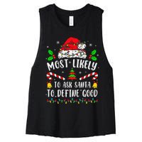 Most Likely To Ask Santa To Define Good Family Christmas Women's Racerback Cropped Tank