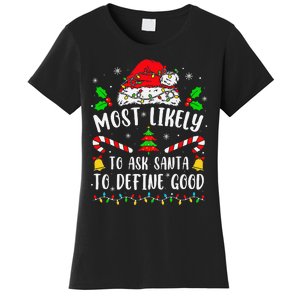 Most Likely To Ask Santa To Define Good Family Christmas Women's T-Shirt