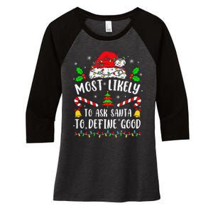 Most Likely To Ask Santa To Define Good Family Christmas Women's Tri-Blend 3/4-Sleeve Raglan Shirt