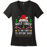 Most Likely To Ask Santa To Define Good Family Christmas Women's V-Neck T-Shirt