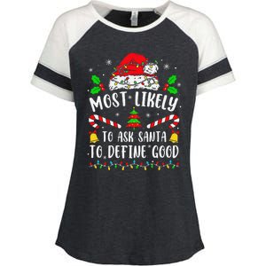 Most Likely To Ask Santa To Define Good Family Christmas Enza Ladies Jersey Colorblock Tee