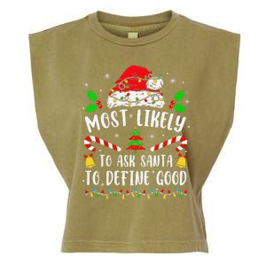 Most Likely To Ask Santa To Define Good Family Christmas Garment-Dyed Women's Muscle Tee