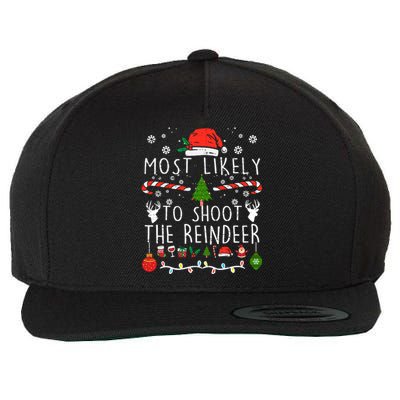 Most Likely To Shoot The Reindeer Family Christmas Holiday Gift Wool Snapback Cap