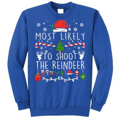 Most Likely To Shoot The Reindeer Family Christmas Holiday Gift Sweatshirt