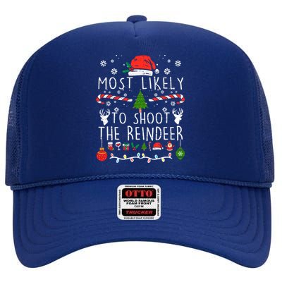 Most Likely To Shoot The Reindeer Family Christmas Holiday Gift High Crown Mesh Back Trucker Hat