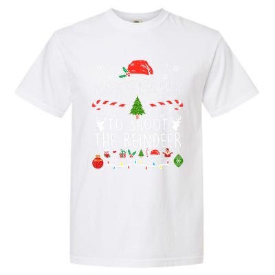 Most Likely To Shoot The Reindeer Family Christmas Holiday Gift Garment-Dyed Heavyweight T-Shirt