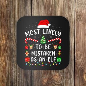 Most Likely To Be Mistaken As An Elf Christmas Family Joke Coaster