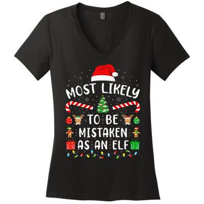 Most Likely To Be Mistaken As An Elf Christmas Family Joke Women's V-Neck T-Shirt