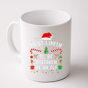 Most Likely To Be Mistaken As An Elf Christmas Family Joke Coffee Mug