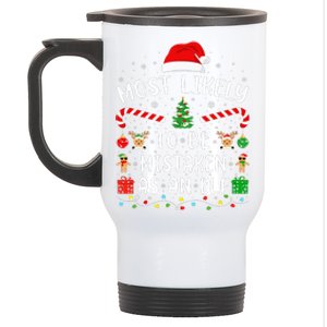 Most Likely To Be Mistaken As An Elf Christmas Family Joke Stainless Steel Travel Mug