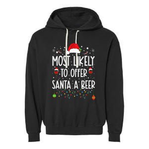 Most Likely To Offer Santa A Beer Funny Drinking Christmas Garment-Dyed Fleece Hoodie