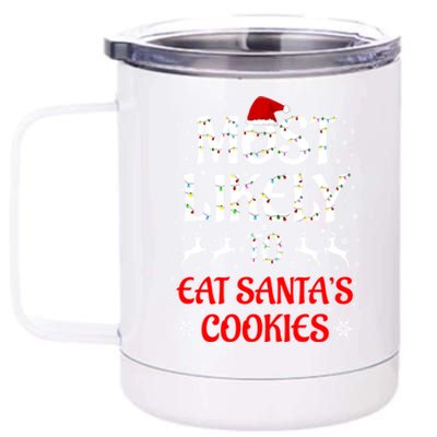 Most Likely To Christmas Family Matching Eat Santa's Cookies Great Gift 12 oz Stainless Steel Tumbler Cup