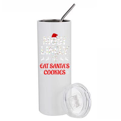 Most Likely To Christmas Family Matching Eat Santa's Cookies Great Gift Stainless Steel Tumbler