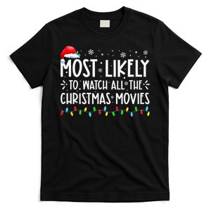 Most Likely To Watch All The Christmas Movies Christmas T-Shirt