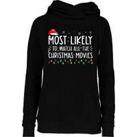 Most Likely To Watch All The Christmas Movies Christmas Womens Funnel Neck Pullover Hood