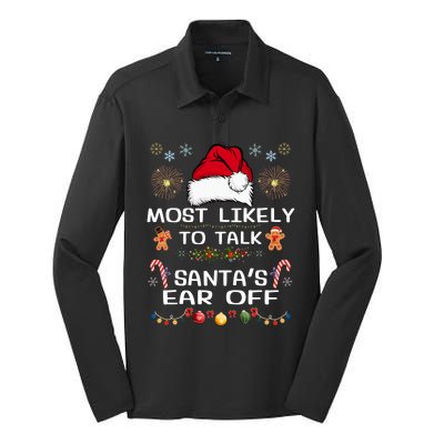 Most Likely To Talk SantaS Ear Off Family Christmas Pajamas Gift Silk Touch Performance Long Sleeve Polo