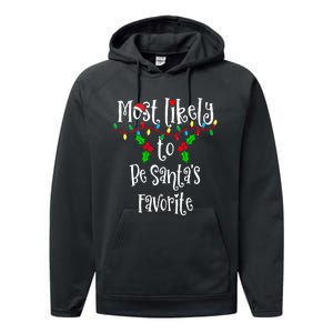 Most Likely To Be Santa's Favorite Family Group Matching Shirt Performance Fleece Hoodie