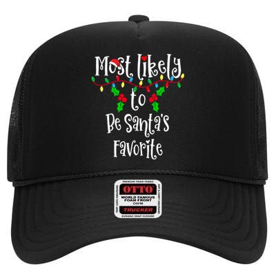 Most Likely To Be Santa's Favorite Family Group Matching Shirt High Crown Mesh Back Trucker Hat