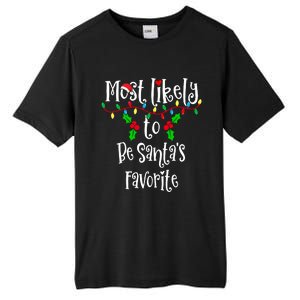 Most Likely To Be Santa's Favorite Family Group Matching Shirt Tall Fusion ChromaSoft Performance T-Shirt