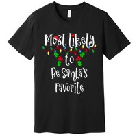 Most Likely To Be Santa's Favorite Family Group Matching Shirt Premium T-Shirt