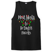 Most Likely To Be Santa's Favorite Family Group Matching Shirt PosiCharge Competitor Tank