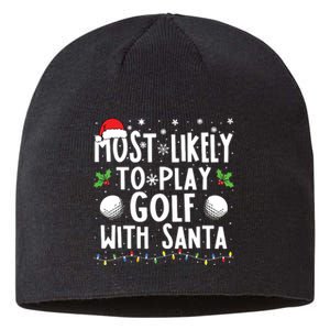 Most Likely To Play Golf With Santa Family Christmas Sustainable Beanie