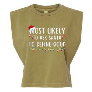 Most Likely To Ask Santa To Define Good Family Christmas Garment-Dyed Women's Muscle Tee