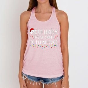 Most Likely To Ask Santa To Define Good Family Christmas Women's Knotted Racerback Tank