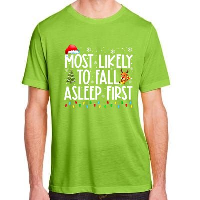 Most Likely To Fall Asleep First Christmas Family Funny Xmas Gift Adult ChromaSoft Performance T-Shirt