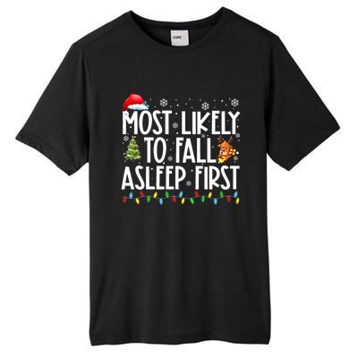 Most Likely To Fall Asleep First Christmas Family Funny Xmas Gift Tall Fusion ChromaSoft Performance T-Shirt