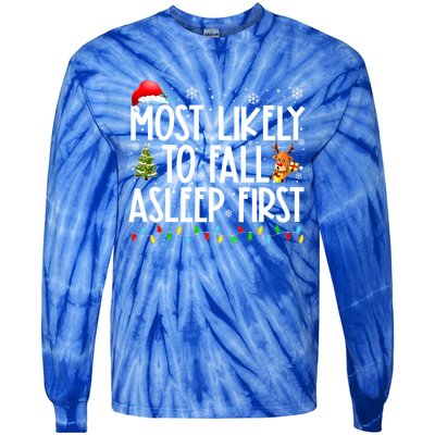 Most Likely To Fall Asleep First Christmas Family Funny Xmas Gift Tie-Dye Long Sleeve Shirt