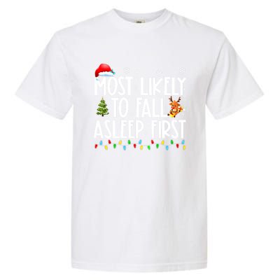 Most Likely To Fall Asleep First Christmas Family Funny Xmas Gift Garment-Dyed Heavyweight T-Shirt