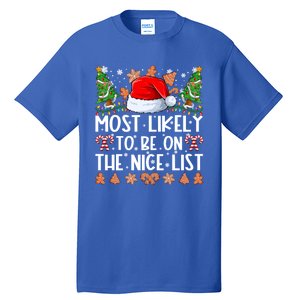 Most Likely To Be On The Nice List Family Christmas Pajamas Tall T-Shirt