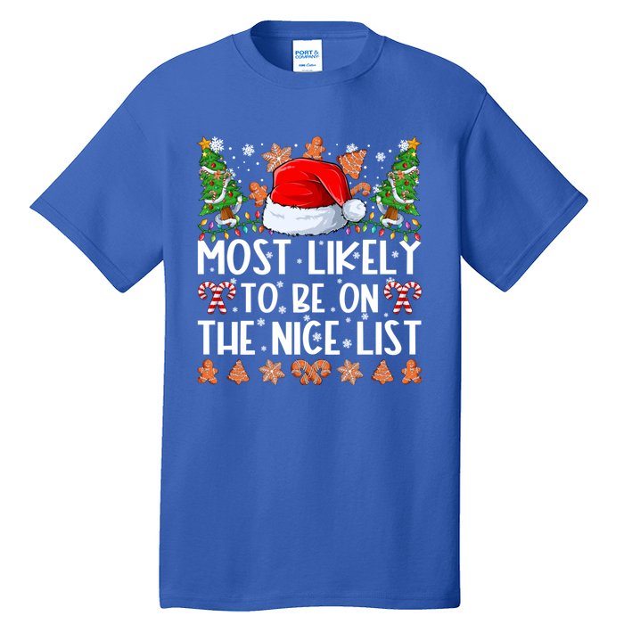 Most Likely To Be On The Nice List Family Christmas Pajamas Tall T-Shirt