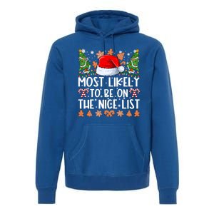 Most Likely To Be On The Nice List Family Christmas Pajamas Premium Hoodie