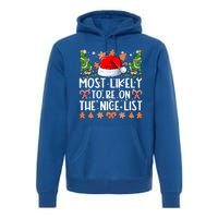 Most Likely To Be On The Nice List Family Christmas Pajamas Premium Hoodie