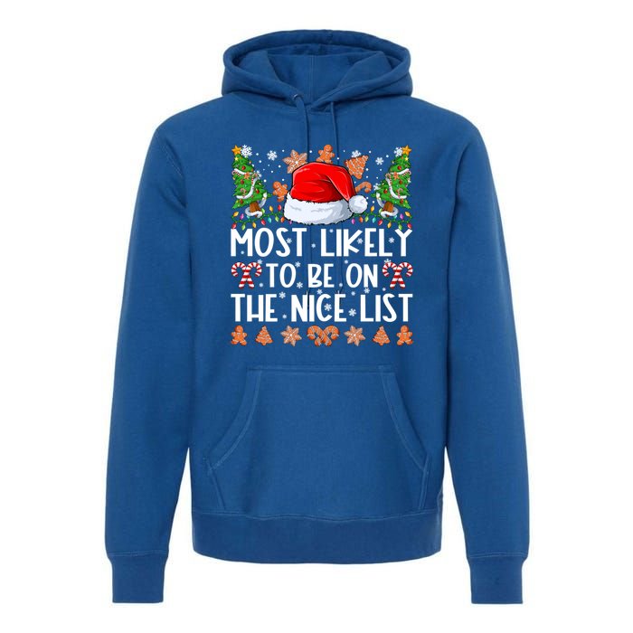 Most Likely To Be On The Nice List Family Christmas Pajamas Premium Hoodie