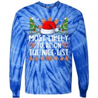 Most Likely To Be On The Nice List Family Christmas Pajamas Tie-Dye Long Sleeve Shirt