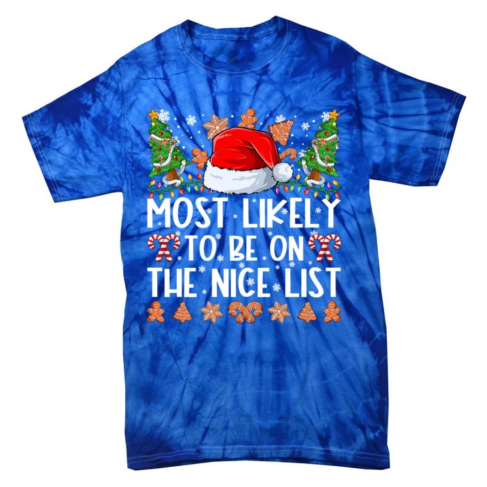 Most Likely To Be On The Nice List Family Christmas Pajamas Tie-Dye T-Shirt