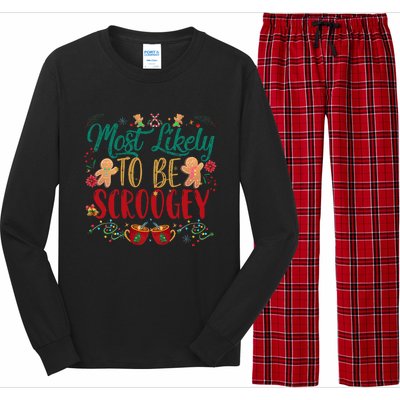 Most Likely To Be Scroogey Family Christmas Matching Pjs Long Sleeve Pajama Set