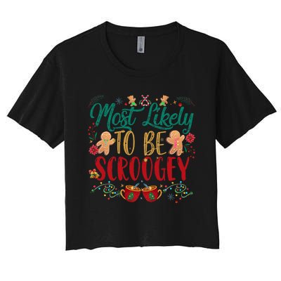 Most Likely To Be Scroogey Family Christmas Matching Pjs Women's Crop Top Tee