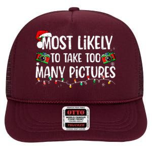 Most Likely To Take Too Many Pictures Family Christmas High Crown Mesh Back Trucker Hat