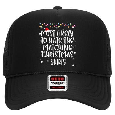 Most Likely To Hate Matching Christmas Funny Family Matching High Crown Mesh Back Trucker Hat