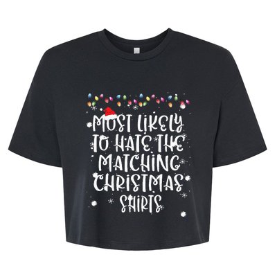 Most Likely To Hate Matching Christmas Funny Family Matching Bella+Canvas Jersey Crop Tee