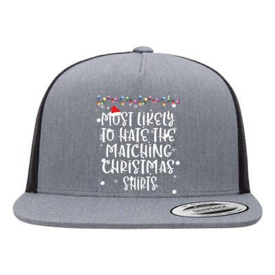 Most Likely To Hate Matching Christmas Funny Family Matching Flat Bill Trucker Hat