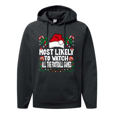 Most Likely To Watch All The Football Games Christmas Family Performance Fleece Hoodie