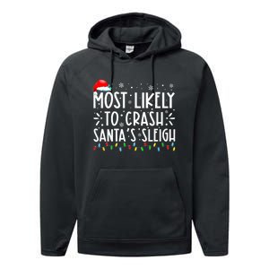 Most Likely To Crash SantaS Sleigh Funny Christmas Holiday Performance Fleece Hoodie