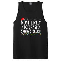 Most Likely To Crash SantaS Sleigh Funny Christmas Holiday PosiCharge Competitor Tank